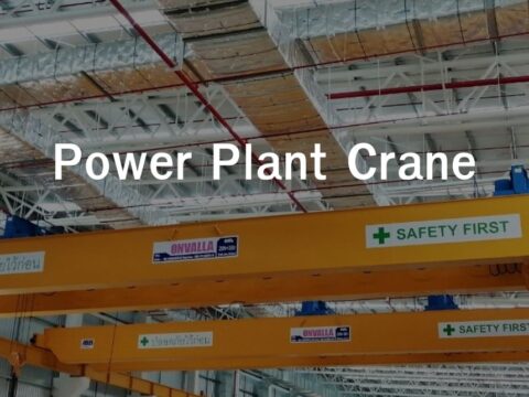 What Standards Are Required for Power Plant Cranes?